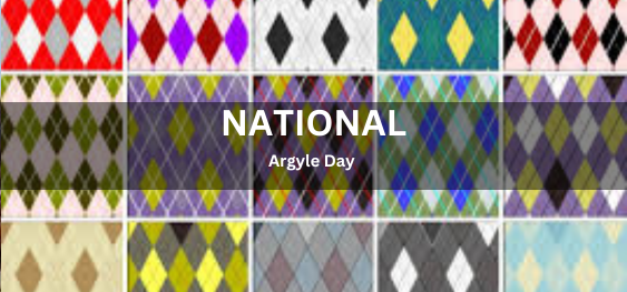 National Argyle Day [राष्ट्रीय अर्गिल दिवस]